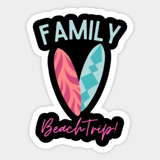 Family Beach Trip Sticker